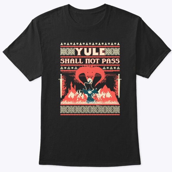 Yule Shall Not Pass Christmas Unisex T Shirt 165 - Picture 1 of 5